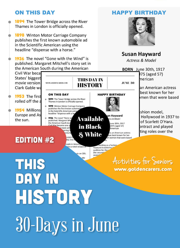 A reminiscing magazine for every day in June!  Enjoy a full page of information about every day of the year, including important historical events, short bios, jokes, quotes, and fun brain teasers.